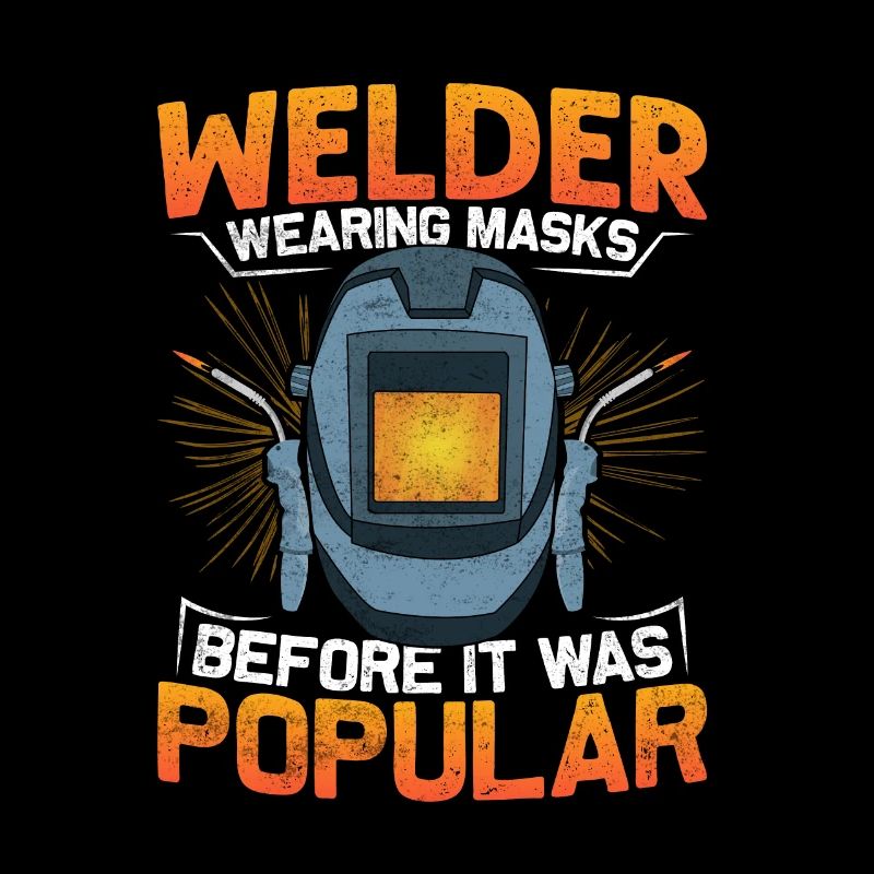Welding Quote Men Welder Funny Dad Welding Worker