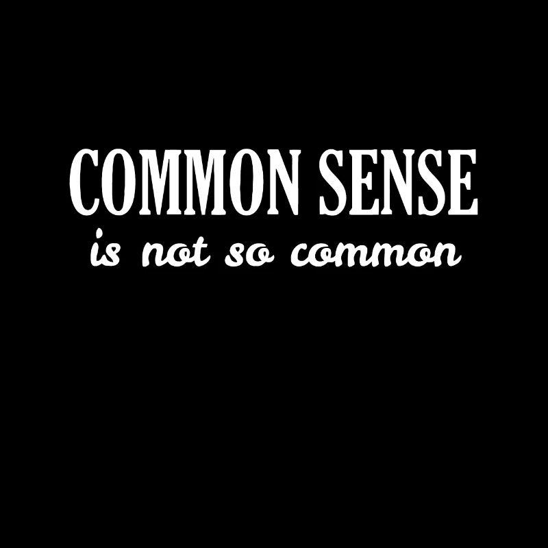 Common sense is not so common