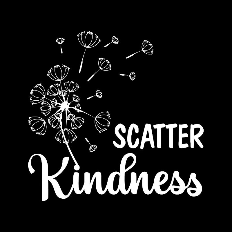 Scatter Kindness Be Kind Inspirational Motivationa