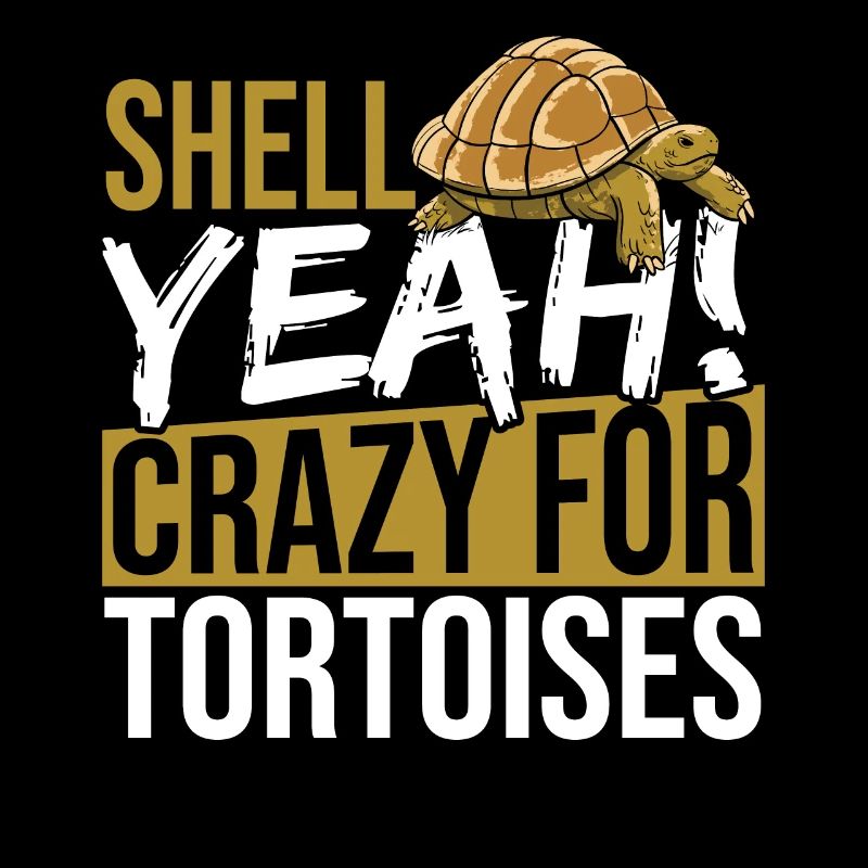 Funny Shell yes I Love Tortoises Reptile Turtle