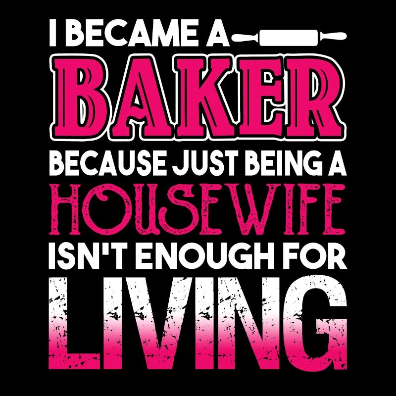 Baker I Became A Baker