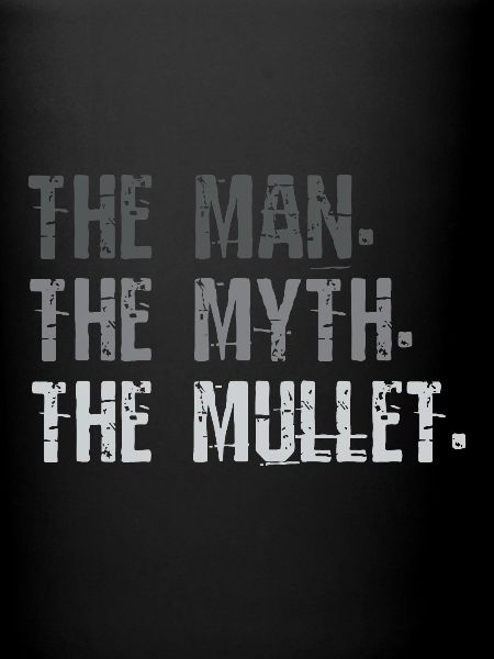 Mullet, Mannen Myten Mullet