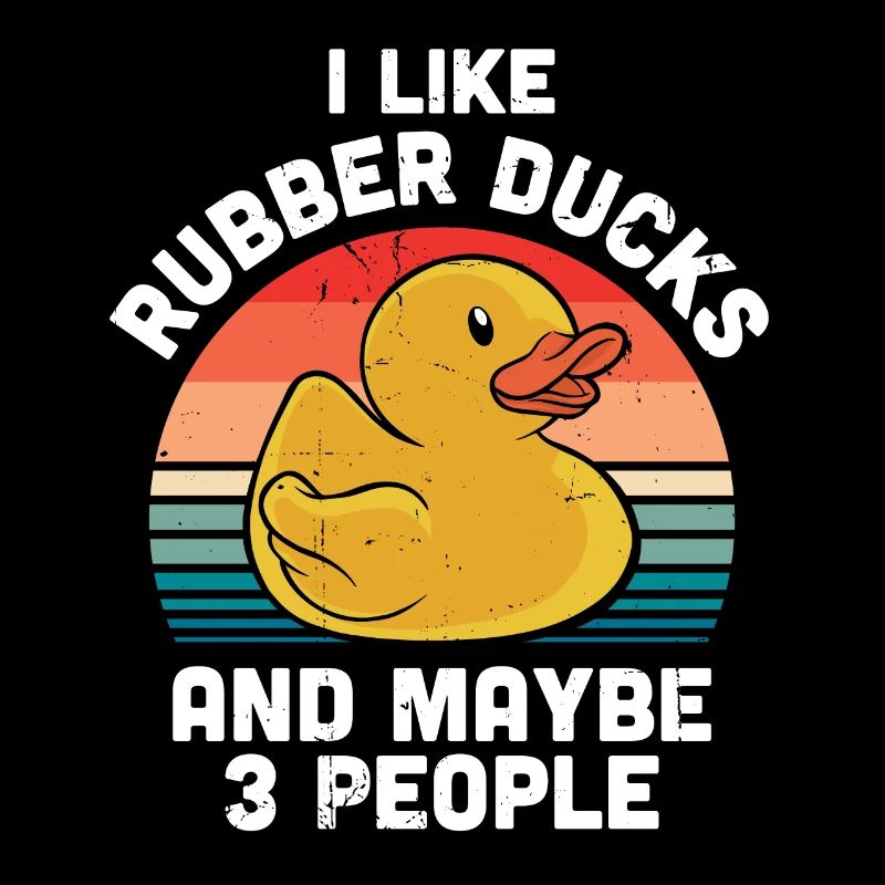 Retro I Like Rubber Ducks And Maybe 3 People Ducki