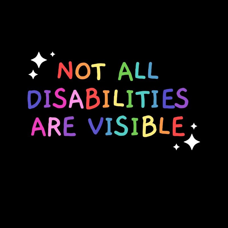 Not All Disabilities Are Visible Handicapped Aware