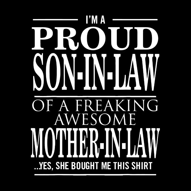 Stolzer Schwiegersohn Einer Verdammt Genialen Mutter