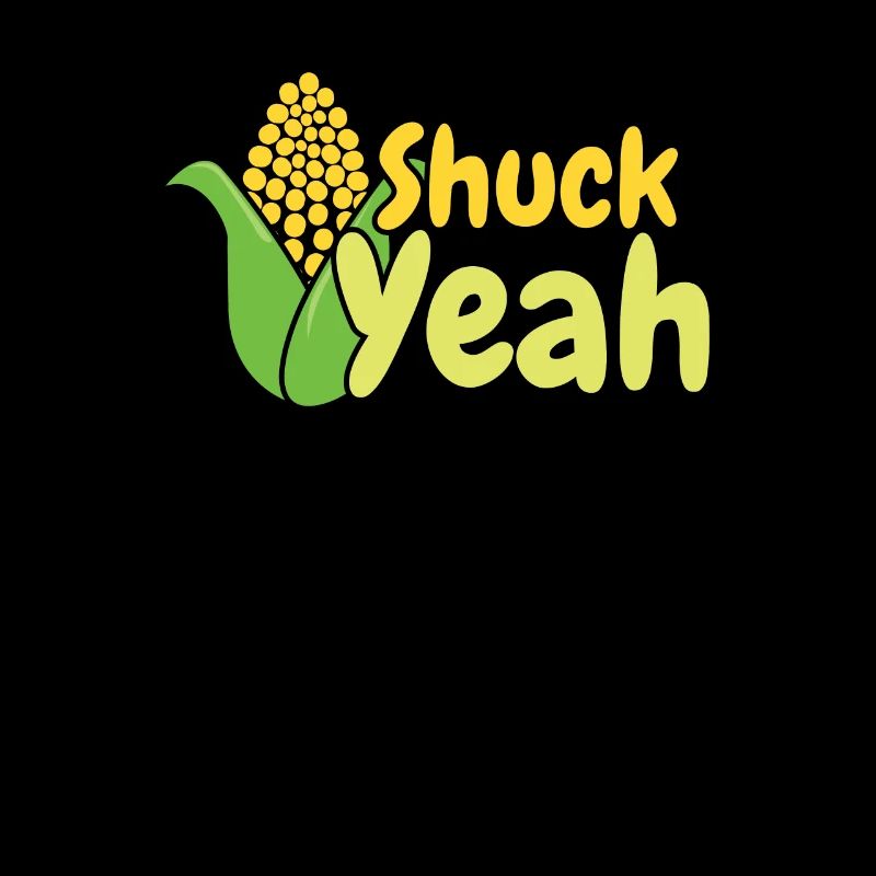 Shuck yes- Corn Farmer Farmer Corn Grain