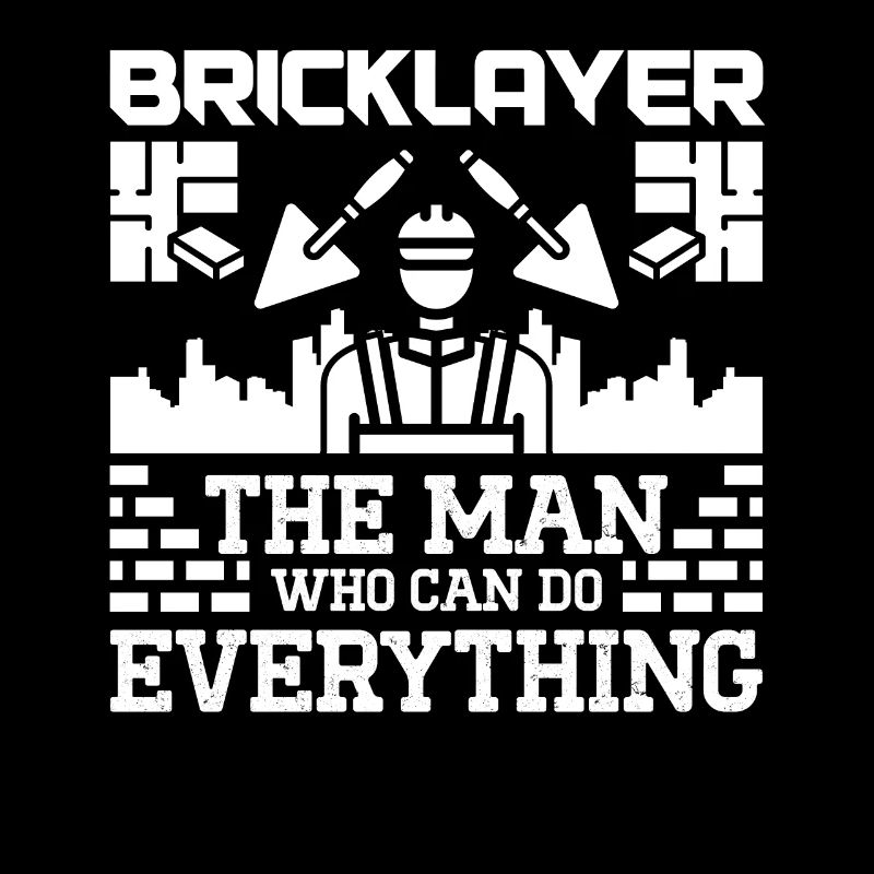 Maurer Bricklayer Man Can Do Everything Hausbauer