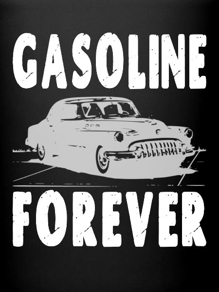 Gasoline Forever