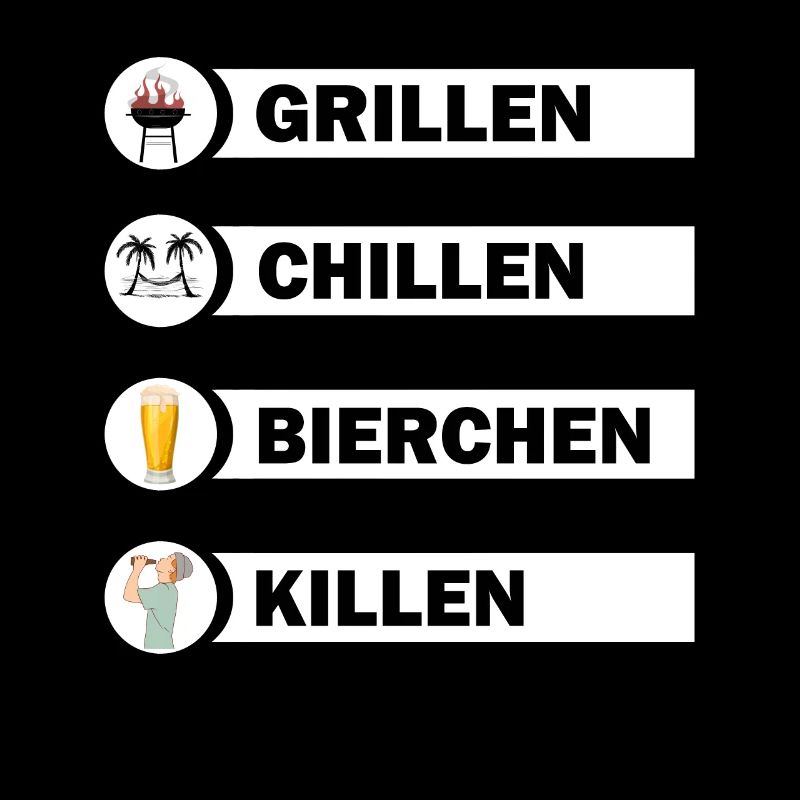 Grillen Chillen Bierchen Killen Grill Bier Spruch