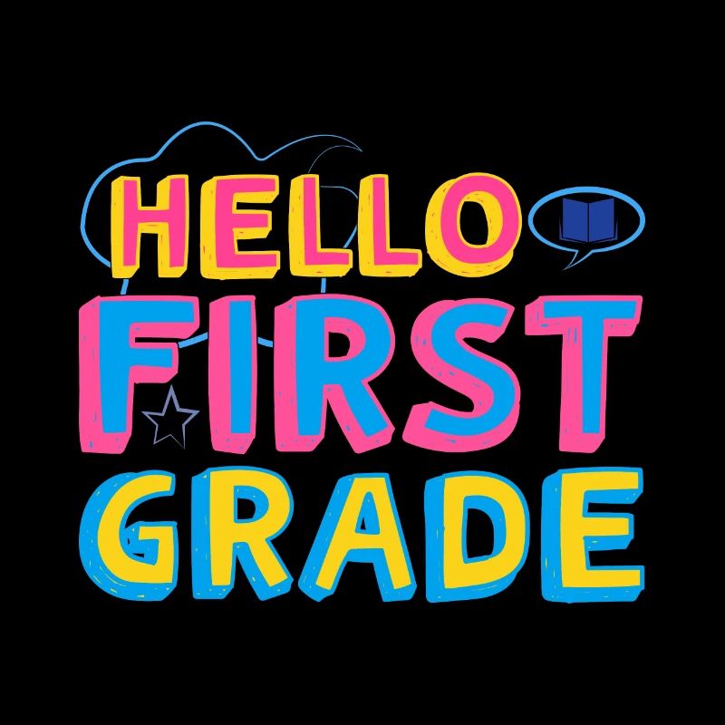 Hello 1st Grade Back To School First Day