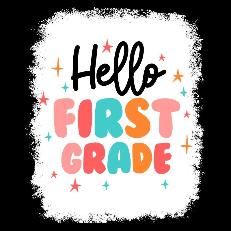 Hello 1st Grade Back To School First Day