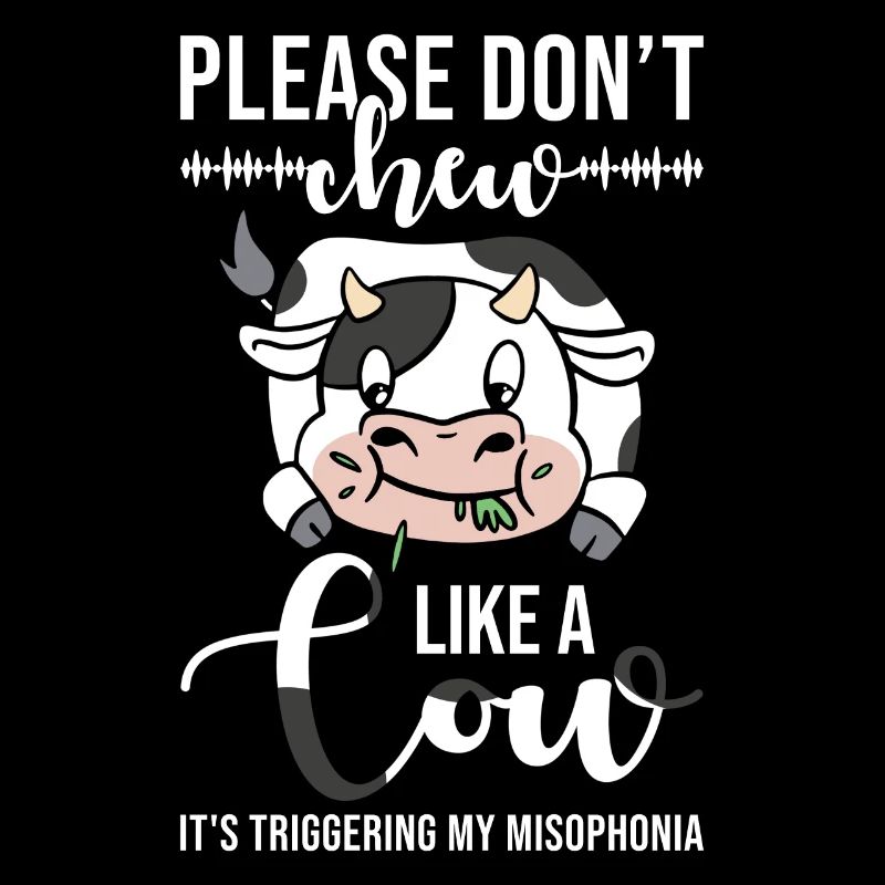 Misophonie S’il vous plaît ne mâchez pas comme une vache