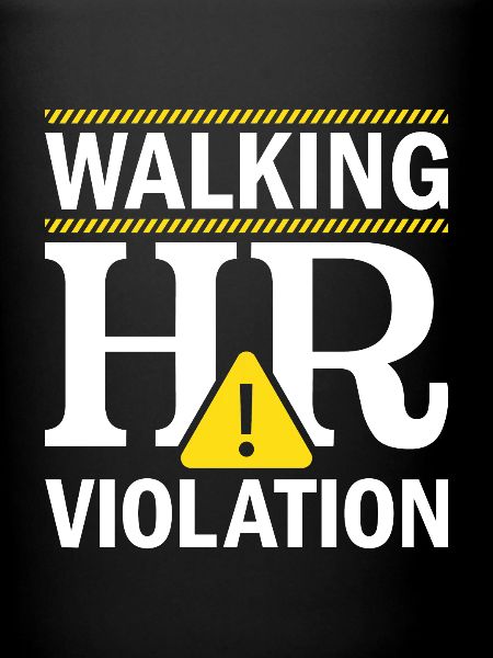 Human Resources Walking HR Violation - HR