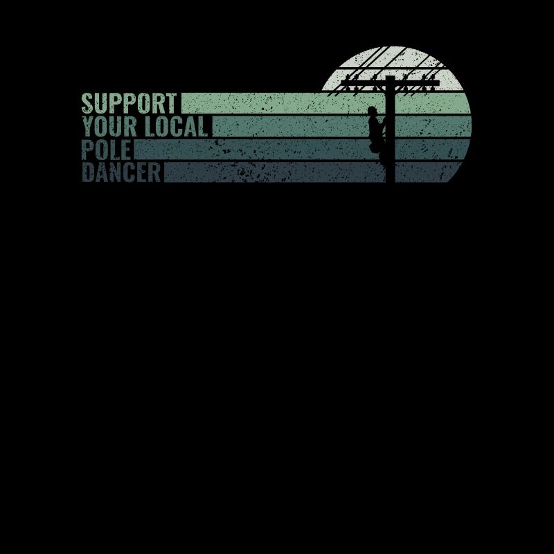 Support Your Local Pole Dancer -