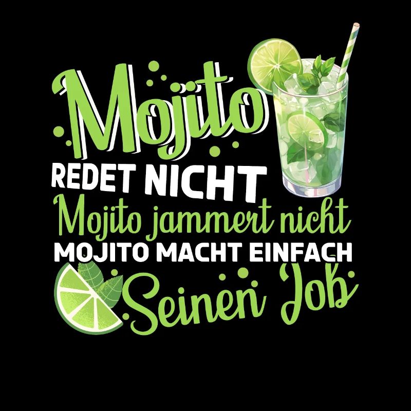 Mojito redte nicht Mojito macht einfach seinen Job