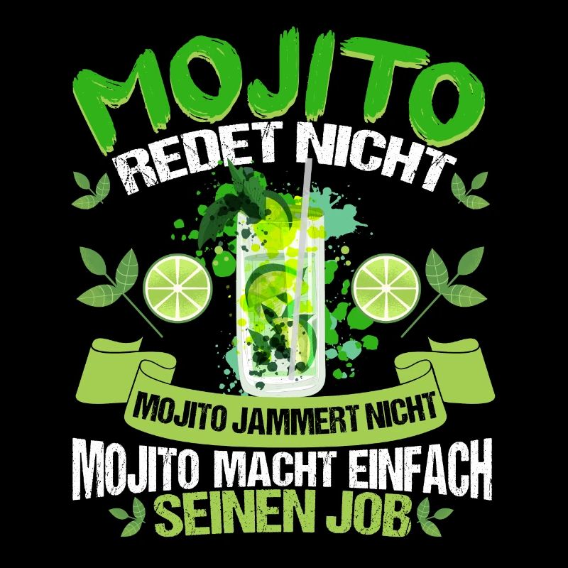 Mojito redte nicht Mojito macht einfach seinen Job