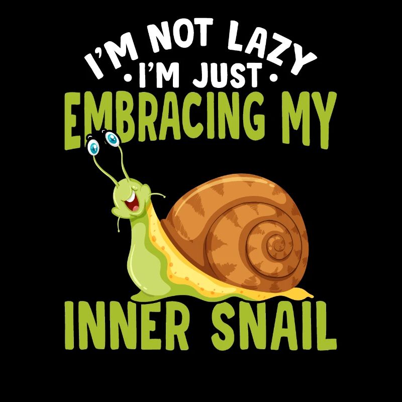 Snail lover, I'm not lazy