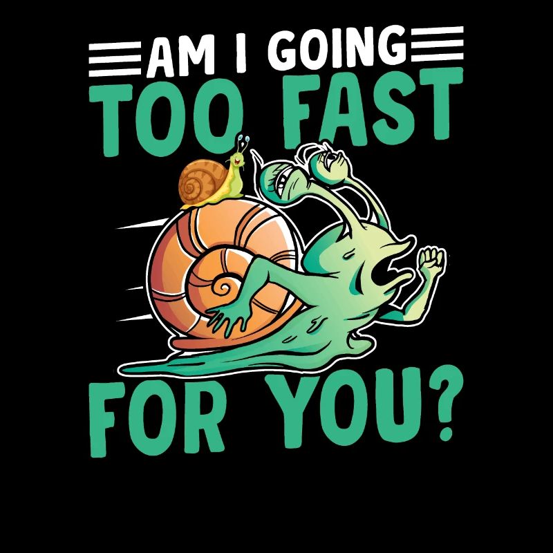 Snail lovers: Am I too fast?