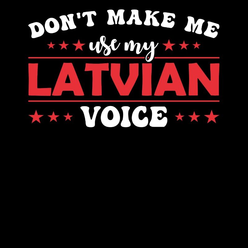 Ne me forcez pas à utiliser ma voix lettone