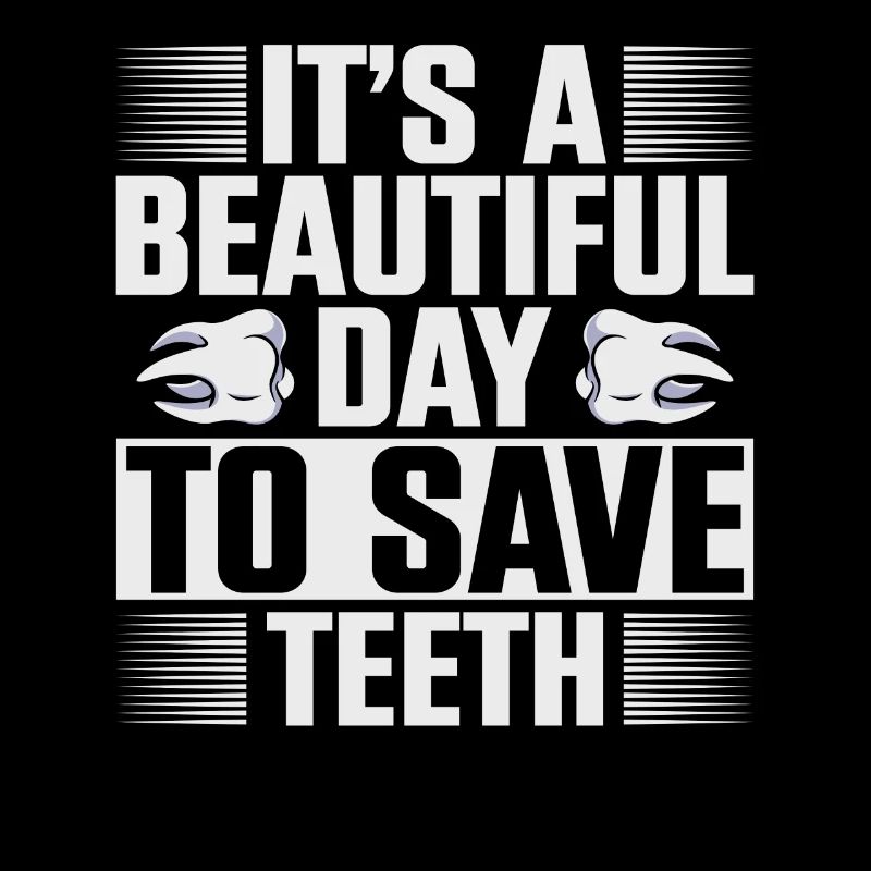 It's A Beautiful Day To Save Teeth Dentist