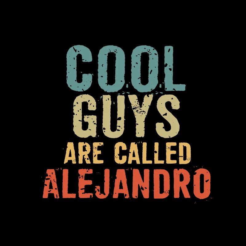 Les mecs cool s’appellent Alejandro