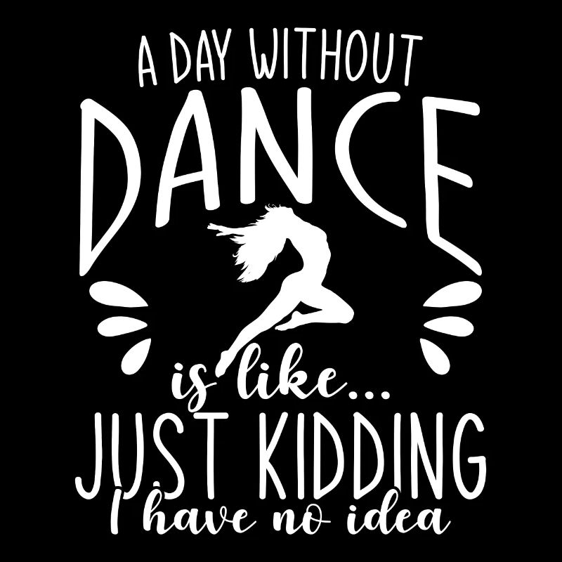 A Day Without Dance Is Like