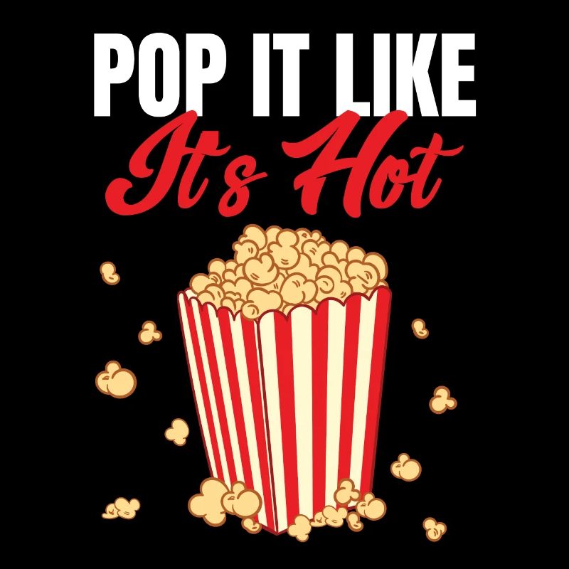 Popcorn Lover Cinema Snack Funny Pop It Like It's