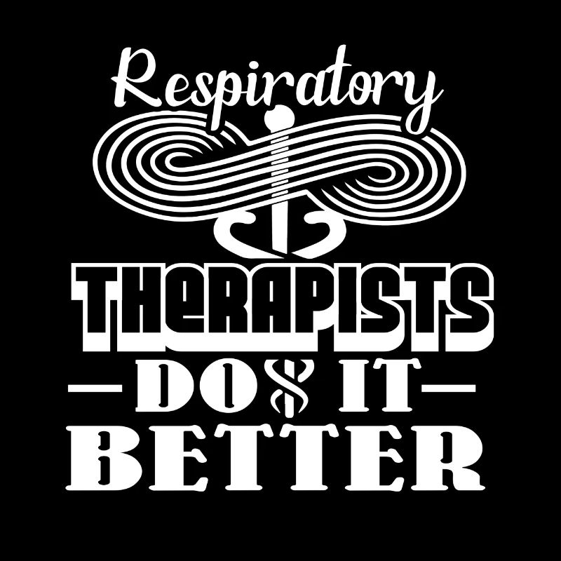Respiratory Therapists Do It Better