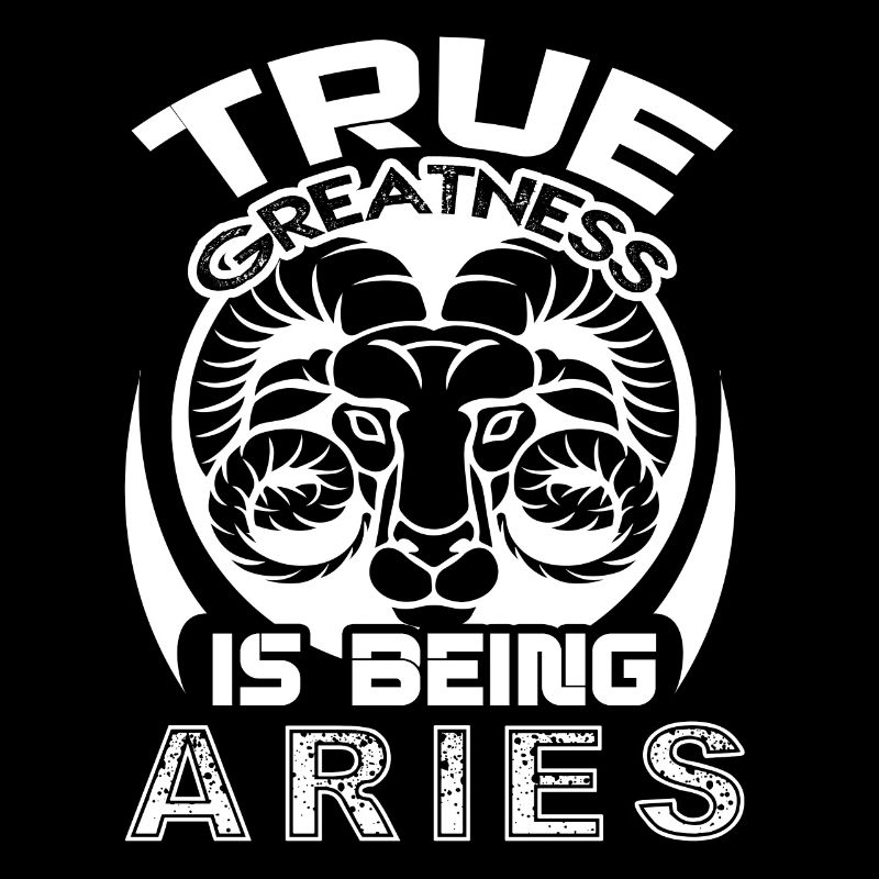 Aries True Greatness Is Being Aries