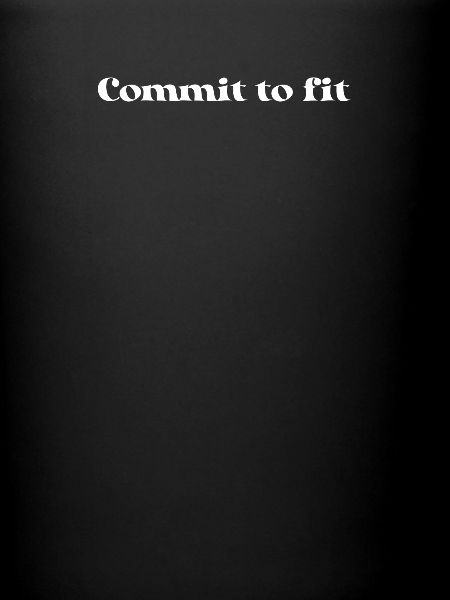 Fitness - Commit to fit