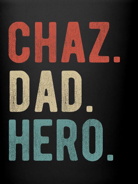 Chaz Dad Hero