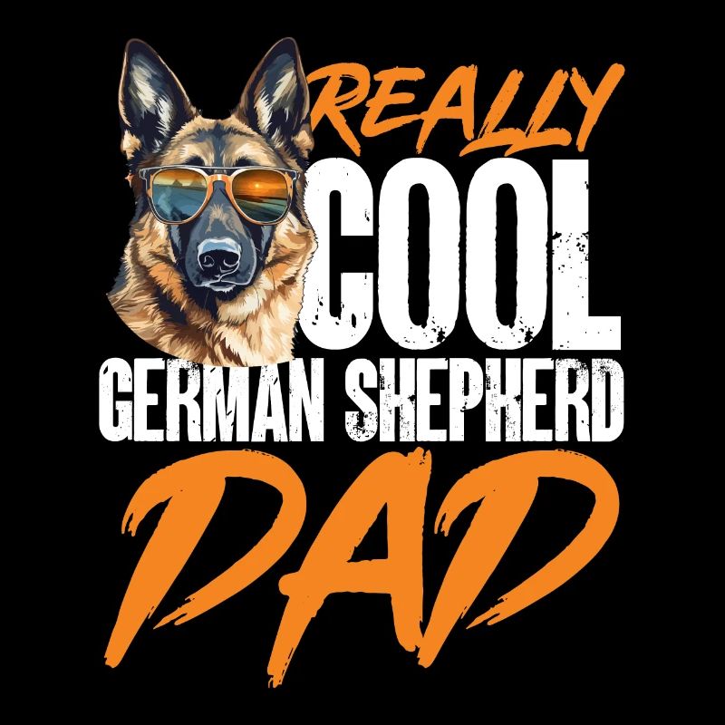 Dog Breed Really Cool German Shepherd Dad