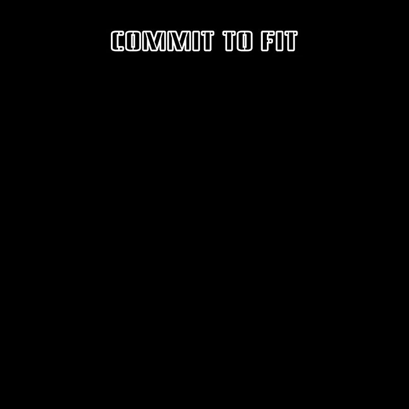 Fitness - Commit to fit