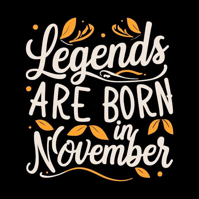 Legenden werden im November geboren
