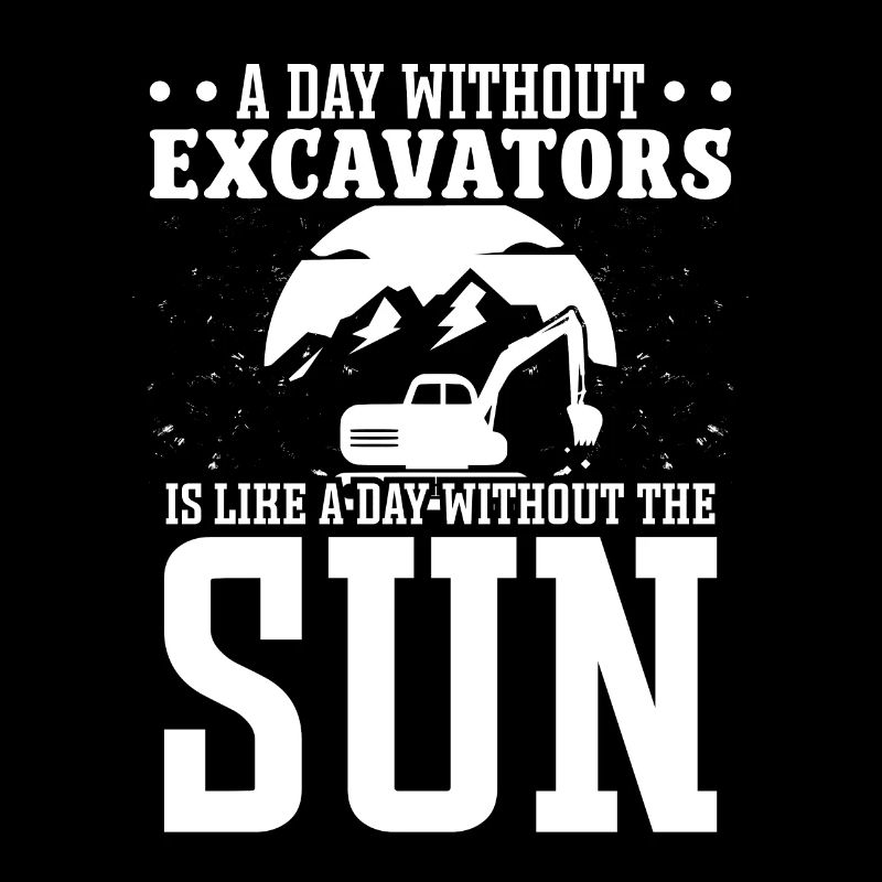 Baggerfahrer Day Without Excavators Baggerführer