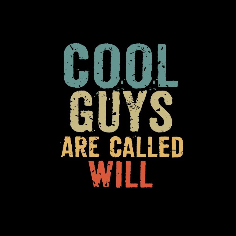 Cool guys are called Will