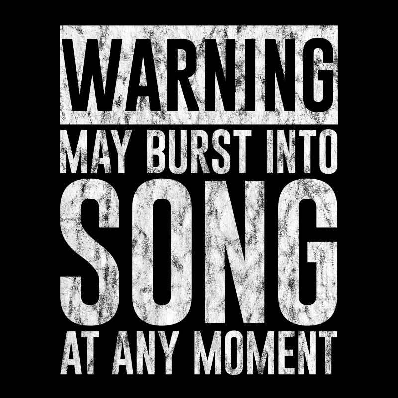 Warning May Burst Into Song At Any Moment 3