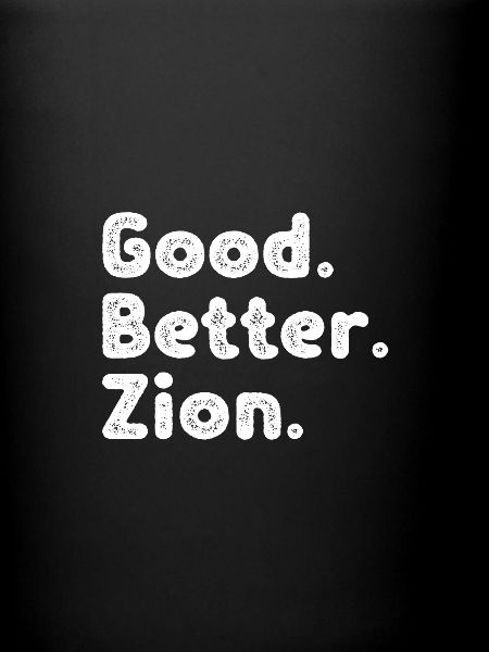 Good better Zion