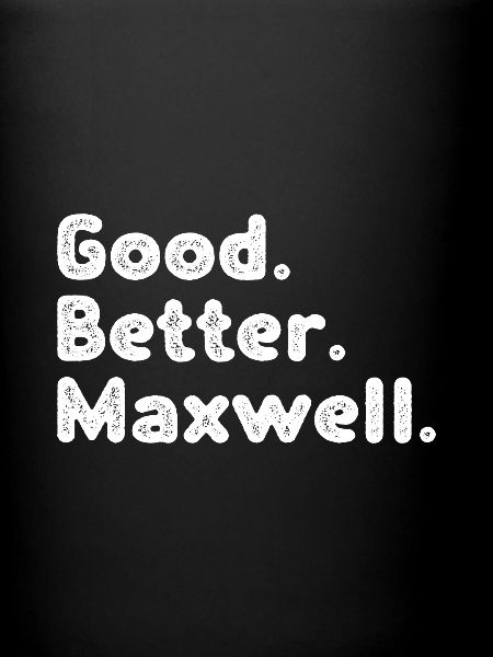 Bon mieux Maxwell