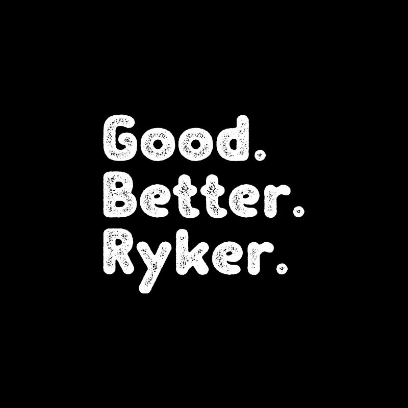 Good better Ryker