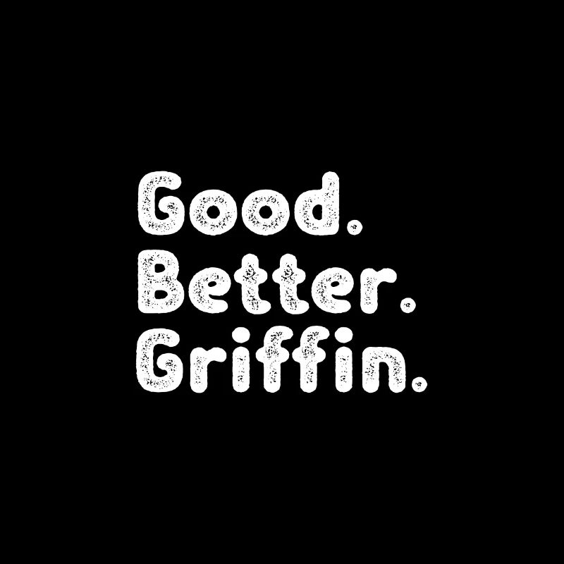 Good better Griffin