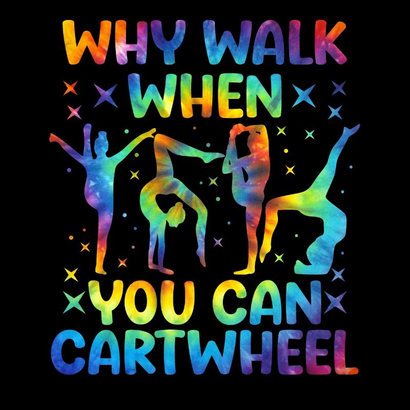 Why Walk When You Can Cartwheel