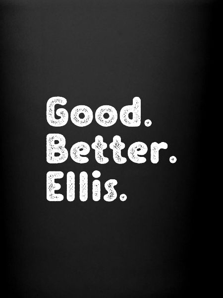 Good better Ellis