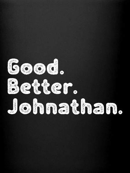 Good better Johnathan