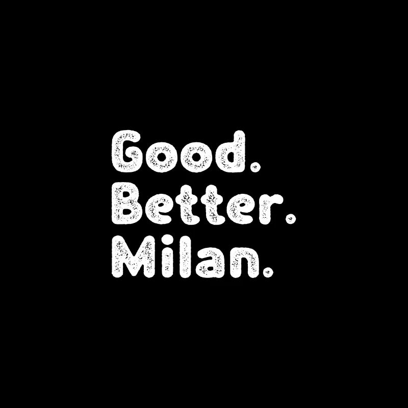 Good better Milan