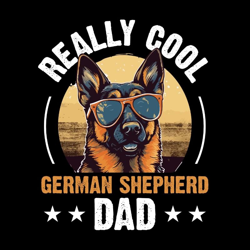 Dog Breed Really Cool German Shepherd Dad