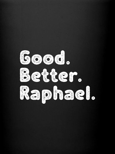 Good better Raphael