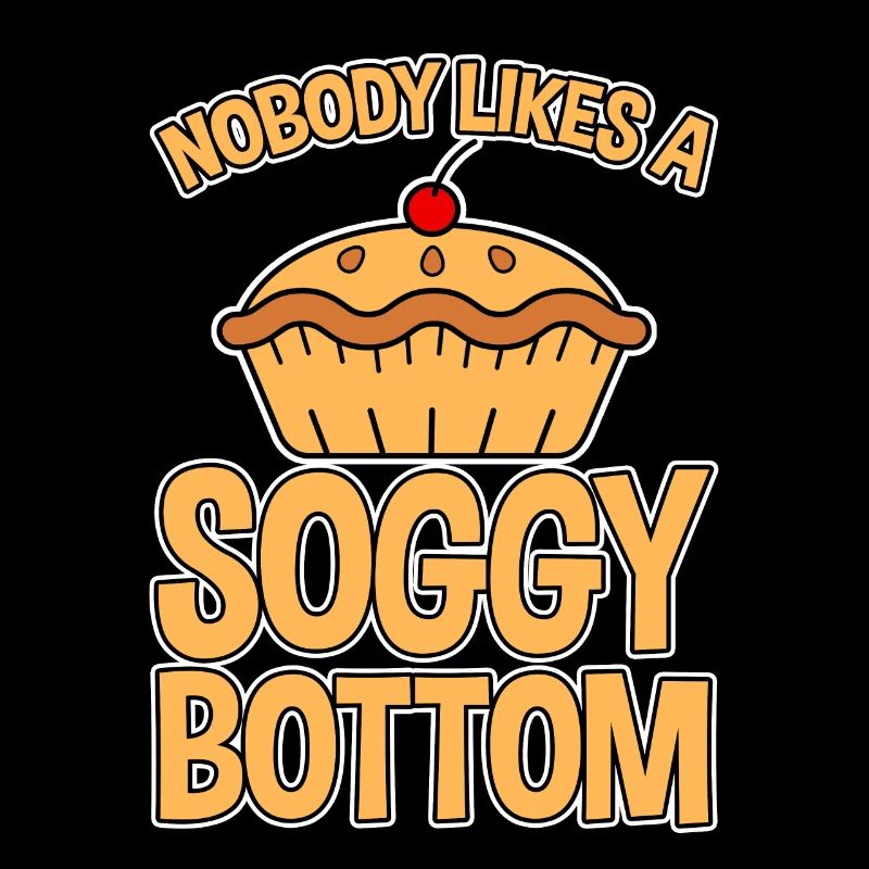 Nobody Likes A Soggy Bottom 2