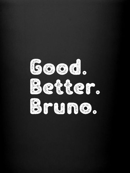 Good better Bruno