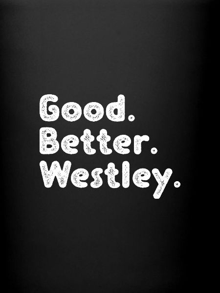 Good better Westley